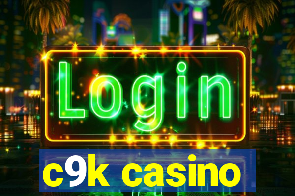 c9k casino